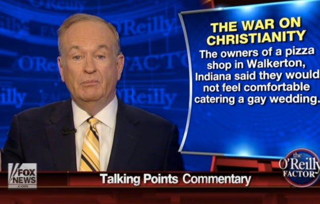 Bill O'Reilly Attacks Secular 'Zealots' Going After Indiana Pizza Shop ...