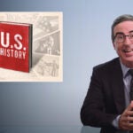 John Oliver on U.S. history