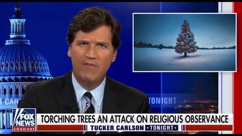 Daniel Fox News Network Christmas December 25 2022 Tucker Carlson Says The Fox News Christmas Tree Burning Was A Hate Crime  (Video)