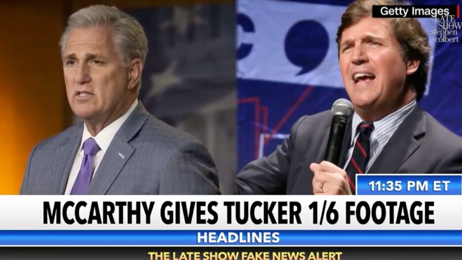 Colbert Slams McCarthy For Giving Tucker Carlson Jan Footage Can Be Edited To Say Whatever